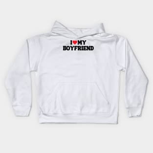 I Love My Boyfriend Kids Hoodie